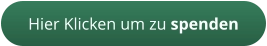 Hier Klicken um zu spenden