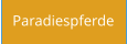 Paradiespferde